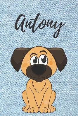 Book cover for Antony Tagebuch Hunde / Notizbuch / Malbuch / Journal / DIN A5 / Geschenk