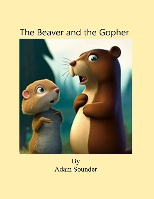 Book cover for The Beaver and the Gopher