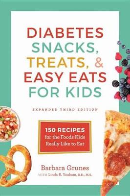 Book cover for Diabetes Snacks, Treats, & Easy Eats for Kids