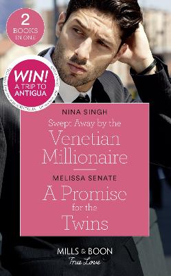 Book cover for Swept Away By The Venetian Millionaire / A Promise For The Twins