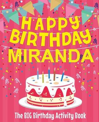 Book cover for Happy Birthday Miranda - The Big Birthday Activity Book