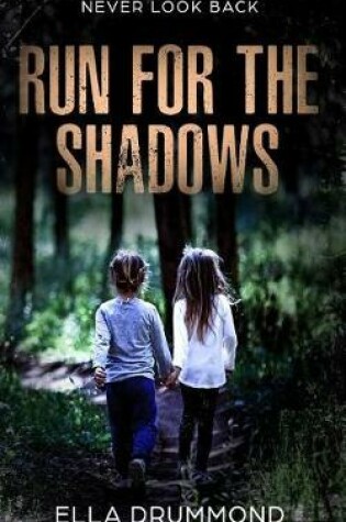 Cover of Run for the Shadows