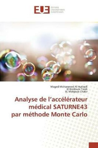 Cover of Analyse de L Acc l rateur M dical Saturne43 Par M thode Monte Carlo