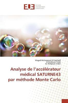 Cover of Analyse de L Acc l rateur M dical Saturne43 Par M thode Monte Carlo