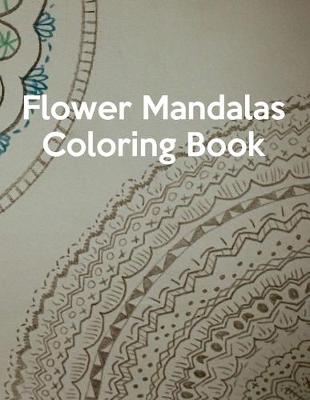 Book cover for Flower Mandalas Coloring Book