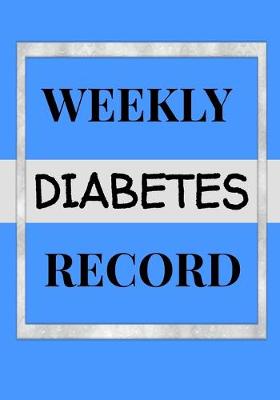 Book cover for Weekly Diabetes Record