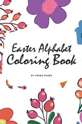 Cover of Easter Alphabet Coloring Book for Children (8x10 Coloring Book / Activity Book)