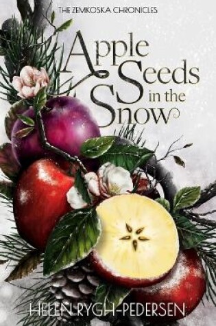 Cover of Apple Seeds in the Snow