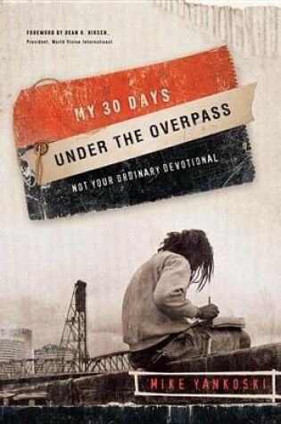 Cover of My 30 Days Under the Overpass