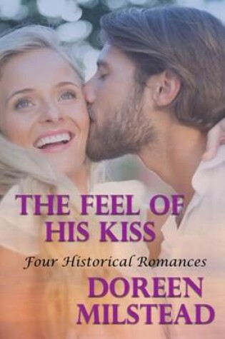 Cover of The Feel Of His Kiss