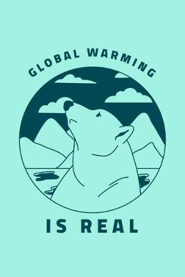 Book cover for Global Warming Is Real