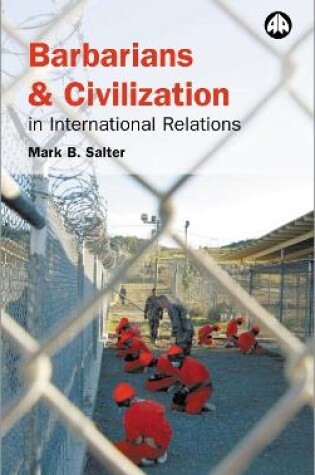 Cover of Barbarians and Civilization in International Relations