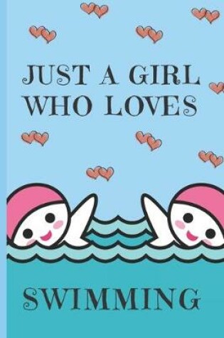 Cover of Just A Girl Who Loves Swimming