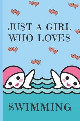 Book cover for Just A Girl Who Loves Swimming