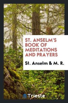 Book cover for Saint Anselm's Book of Meditations and Prayers