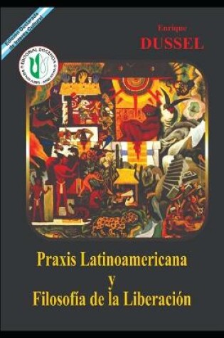 Cover of Praxis Latinoamericana y Filosofia de la Liberacion