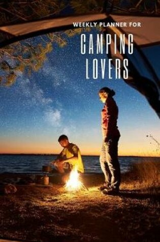 Cover of Weekly Planner for Camping Lovers