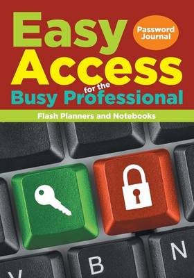 Book cover for Easy Access for the Busy Professional