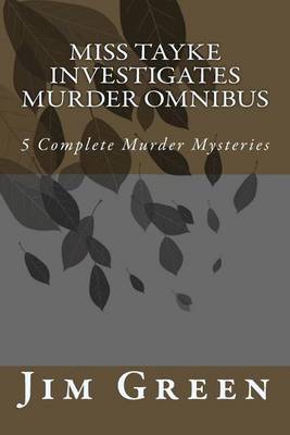 Book cover for Miss Tayke Investigates Murder Omnibus