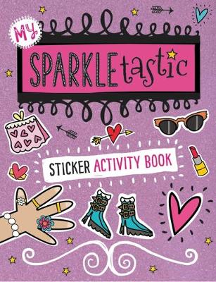 Book cover for My Sparkletastic Sticker Activity Book