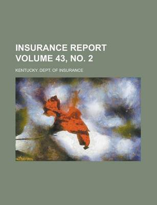 Book cover for Insurance Report Volume 43, No. 2