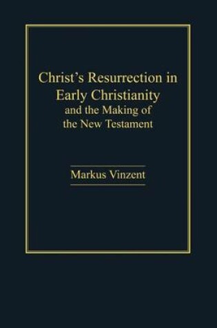 Cover of Christ's Resurrection in Early Christianity