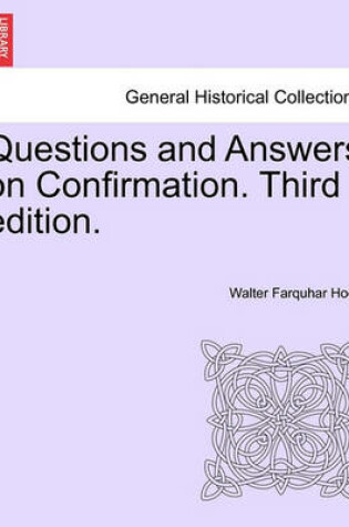 Cover of Questions and Answers on Confirmation. Third Edition.