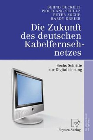 Cover of Die Zukunft DES Deutschen Kabelfernsehnetzes