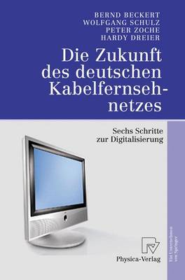 Book cover for Die Zukunft DES Deutschen Kabelfernsehnetzes