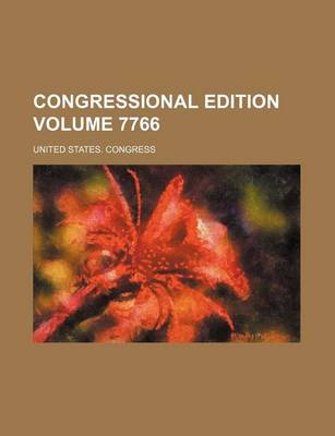 Book cover for Congressional Edition Volume 7766