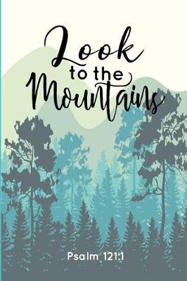 Book cover for Look to the Mountains