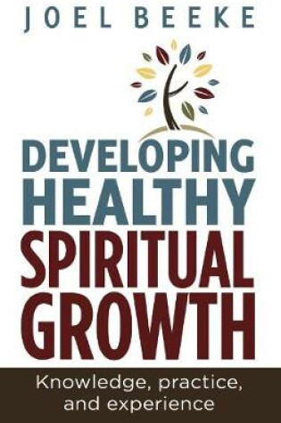 Cover of Developing Healthy Spiritual Growth