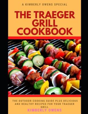 Book cover for The Traeger Grill Cookbook