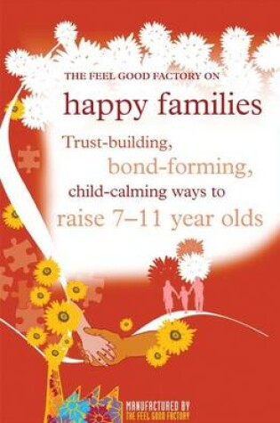 Cover of The "Feel Good Factory" on Happy Families