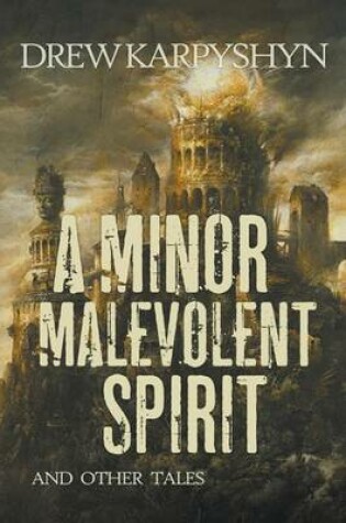 Cover of A Minor Malevolent Spirit and Other Tales