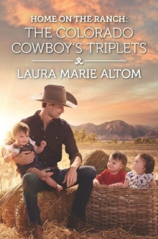 Cover of Home on the Ranch: The Colorado Cowboy's Triplets