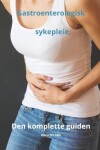 Book cover for Gastroenterologisk sykepleie Den komplette guiden