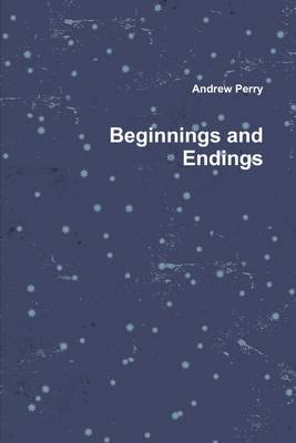 Book cover for Beginnings and Endings