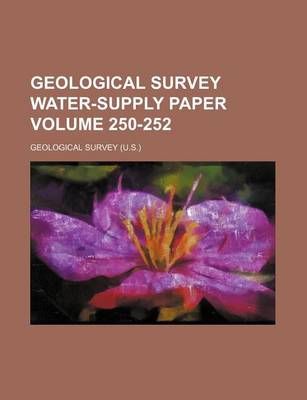 Book cover for Geological Survey Water-Supply Paper Volume 250-252