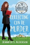 Book cover for Collecting Can Be Murder