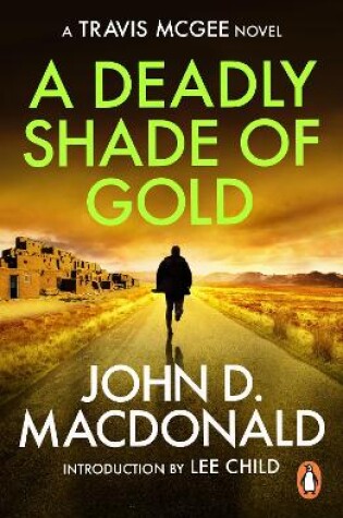 Cover of A Deadly Shade of Gold: Introduction by Lee Child