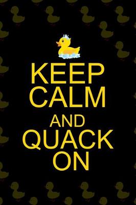 Book cover for Keep Calm And Quack On