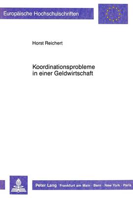 Cover of Koordinationsprobleme in Einer Geldwirtschaft