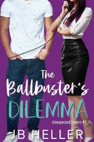 Cover of The Ballbuster's Dilemma