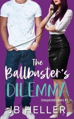 Book cover for The Ballbuster's Dilemma