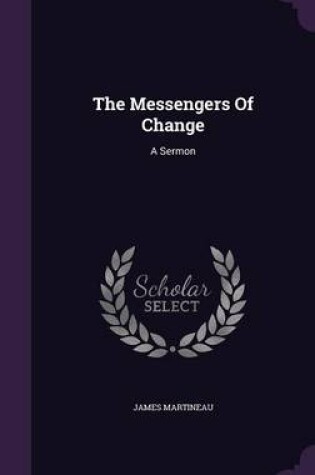 Cover of The Messengers of Change