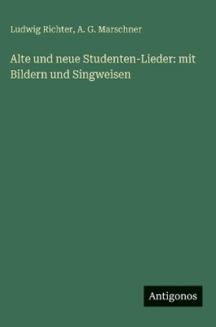 Cover of Alte und neue Studenten-Lieder