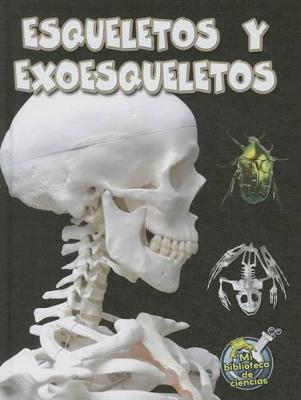 Cover of Esqueletos Y Exoesqueletos