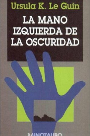 Cover of La Mano Izquierda de La Oscuridad
