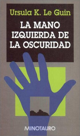 Book cover for La Mano Izquierda de La Oscuridad